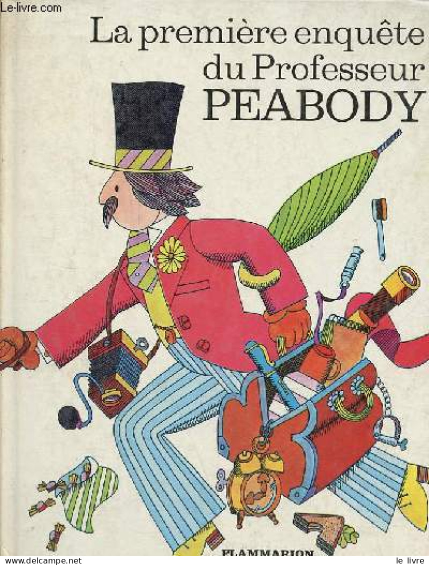 La Première Enquête Du Professeur Peabody. - Métral Yvette - 1978 - Autres & Non Classés