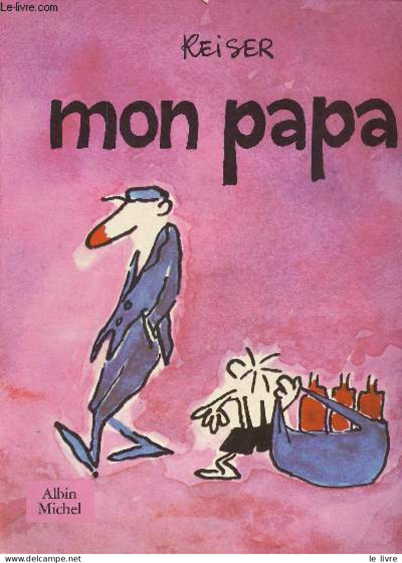 Mon Papa. - Reiser - 1985 - Andere & Zonder Classificatie