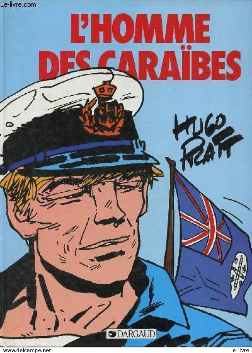 L'homme Des Caraïbes. - Pratt Hugo - 1984 - Otros & Sin Clasificación