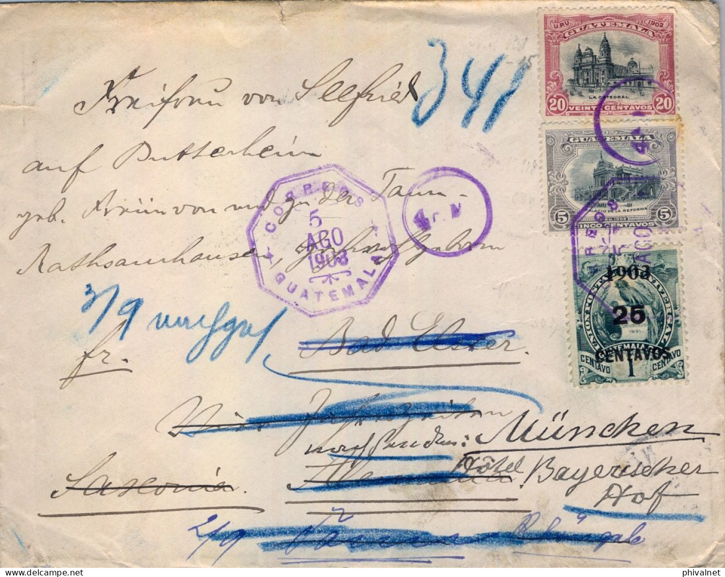 1903 GUATEMALA  - BAD ELSTER , REDIRIGIDO A MÜNICH Y TANN , LLEGADAS AL DORSO , YV. 122A , 125 , 130 - Guatemala