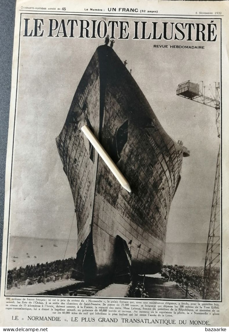 NAVIGATION  1932 / LE " NORMANDIE  " LE PLUS GRAND TRANSATLANTIQUE DU MONDE / SAINTE-NAZAIRE - Non Classés