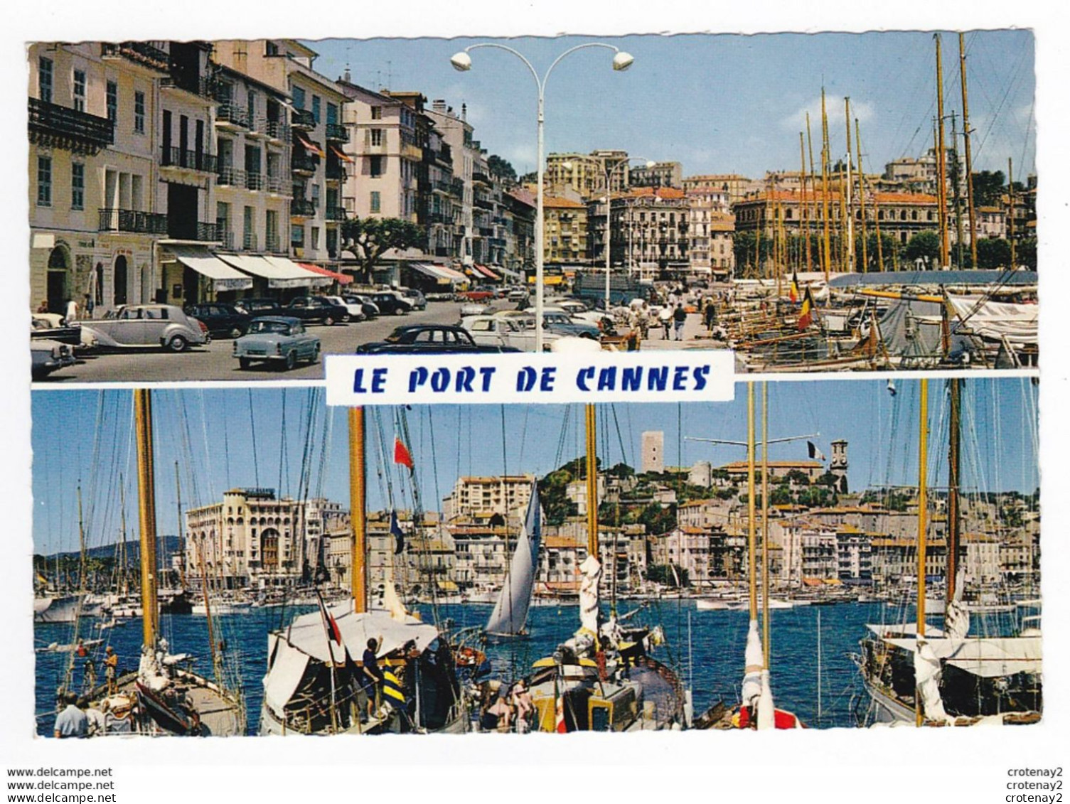 06 CANNES Le Port En 3 Vues Yachts VOIR ZOOM Rolls Royce Ou Bentley ? Cabriolet Mercedes ? Simca P60 Peugeot 403 404 - Cannes