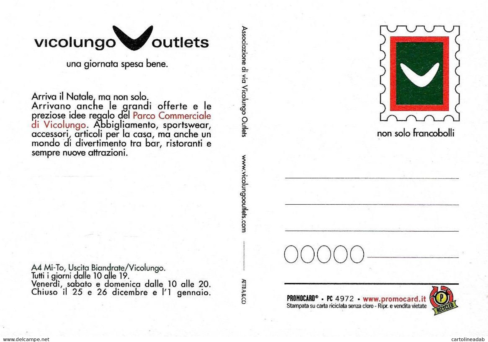 [MD9524] CPM - VICOLUNGO OUTLETS UNA GIORNATA SPESA BENE - PROMOCARD 4972 - PERFETTA - Non Viaggiata - Werbepostkarten