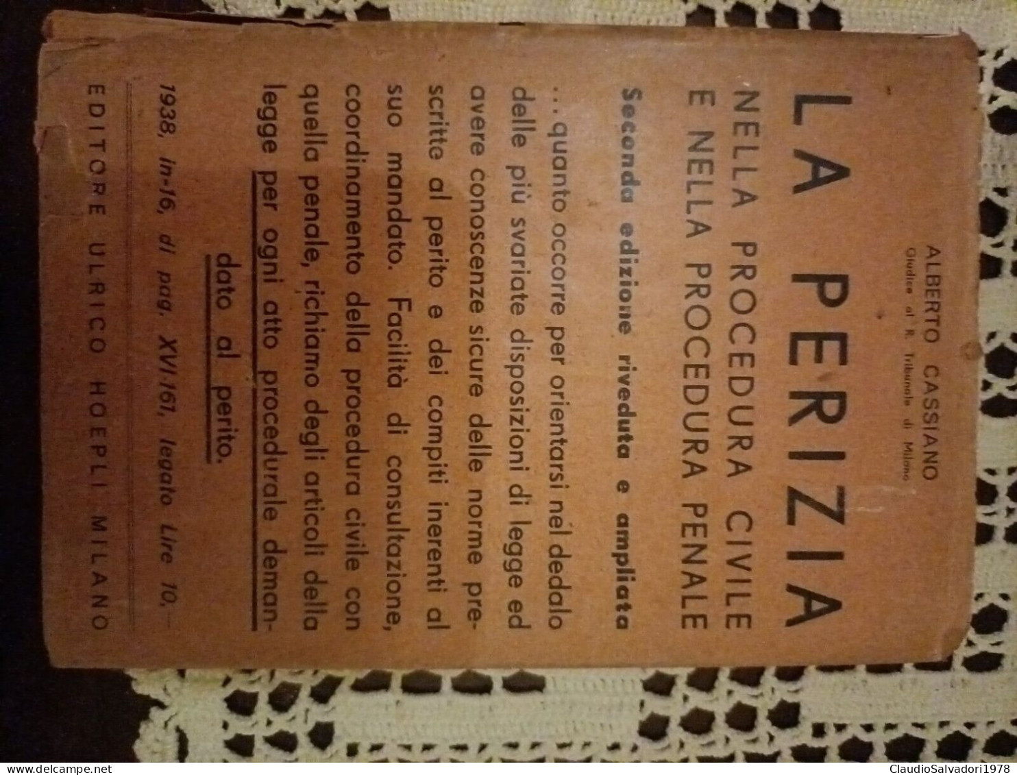 1938 LA PERIZIA NELLA PROCEDURA CIVILE E NELLA PROCEDURA PENALE. CASSIANO HOEPLI - Recht Und Wirtschaft