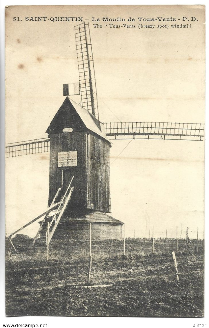 SAINT QUENTIN - Le Moulin De Tous Vents - Moulin à Vent - Saint Quentin