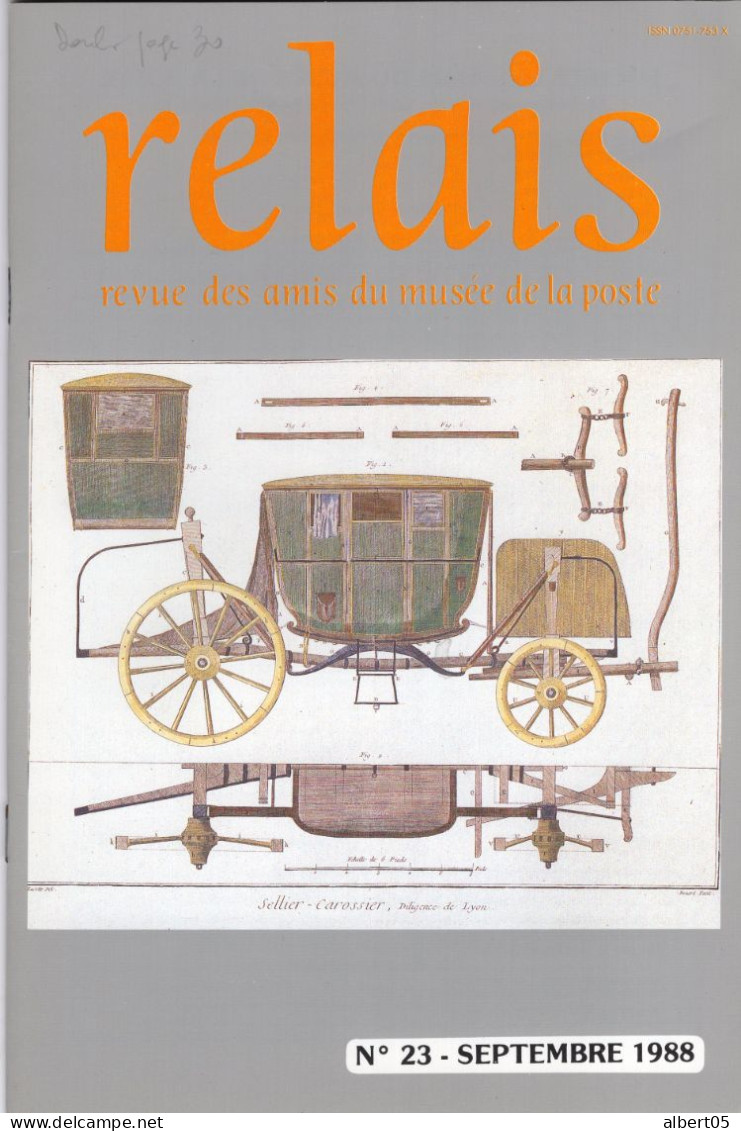 Relais - N° 23 -Septembre 1988 -   Revue Des Amis Du Musée De  La Poste - Avec Sommaire - Calendrier Républicain........ - Philatélie Et Histoire Postale