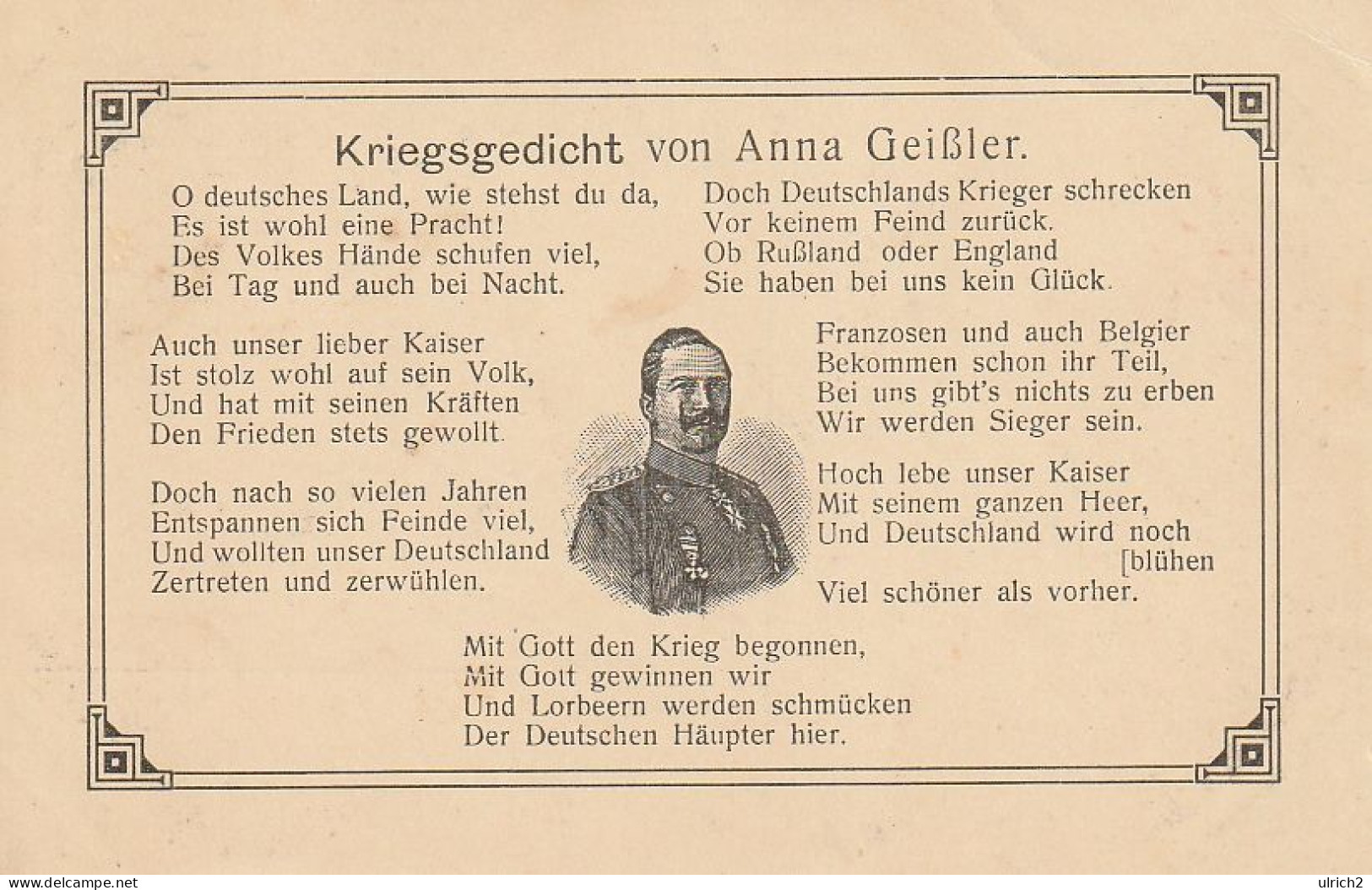 AK Kriegsgedicht Anna Geißler - Kaiser Wilhelm II - Patriotika - Ca. 1915 (68946) - Guerra 1914-18