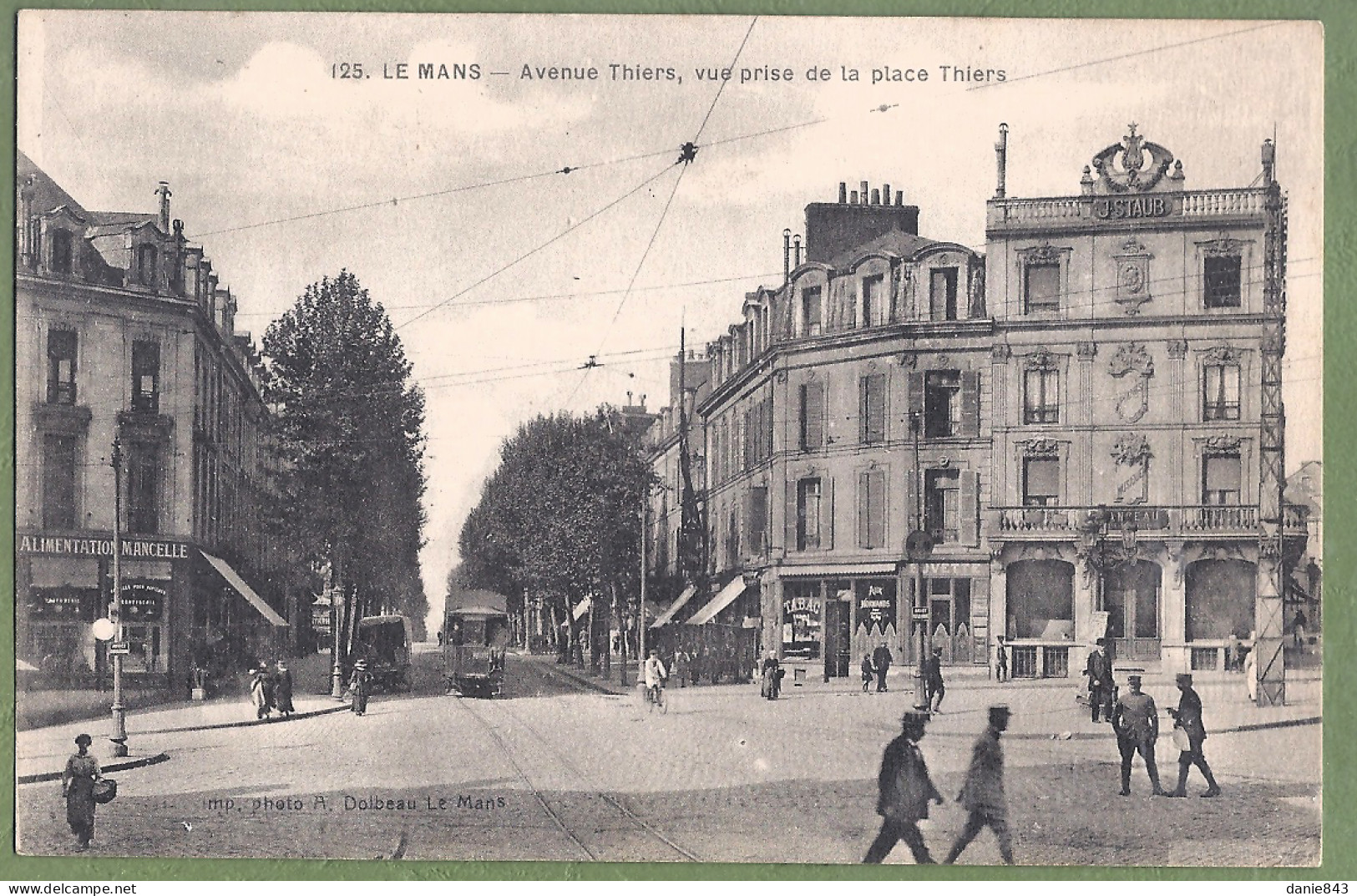 CPA - SARTHE - LE MANS - AVENUE THIERS VUE DE LA PLACE THIERS - Animation, Commerces, Tramway - Le Mans