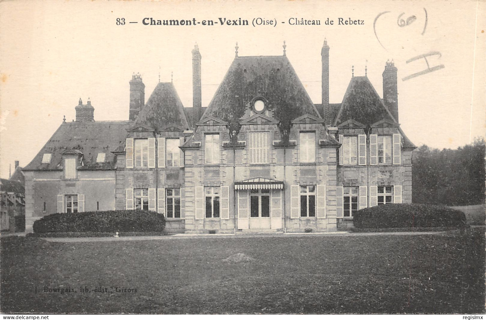 60-CHAUMONT EN VEXIN-CHÂTEAU DE REBETZ-N°520-B/0327 - Chaumont En Vexin
