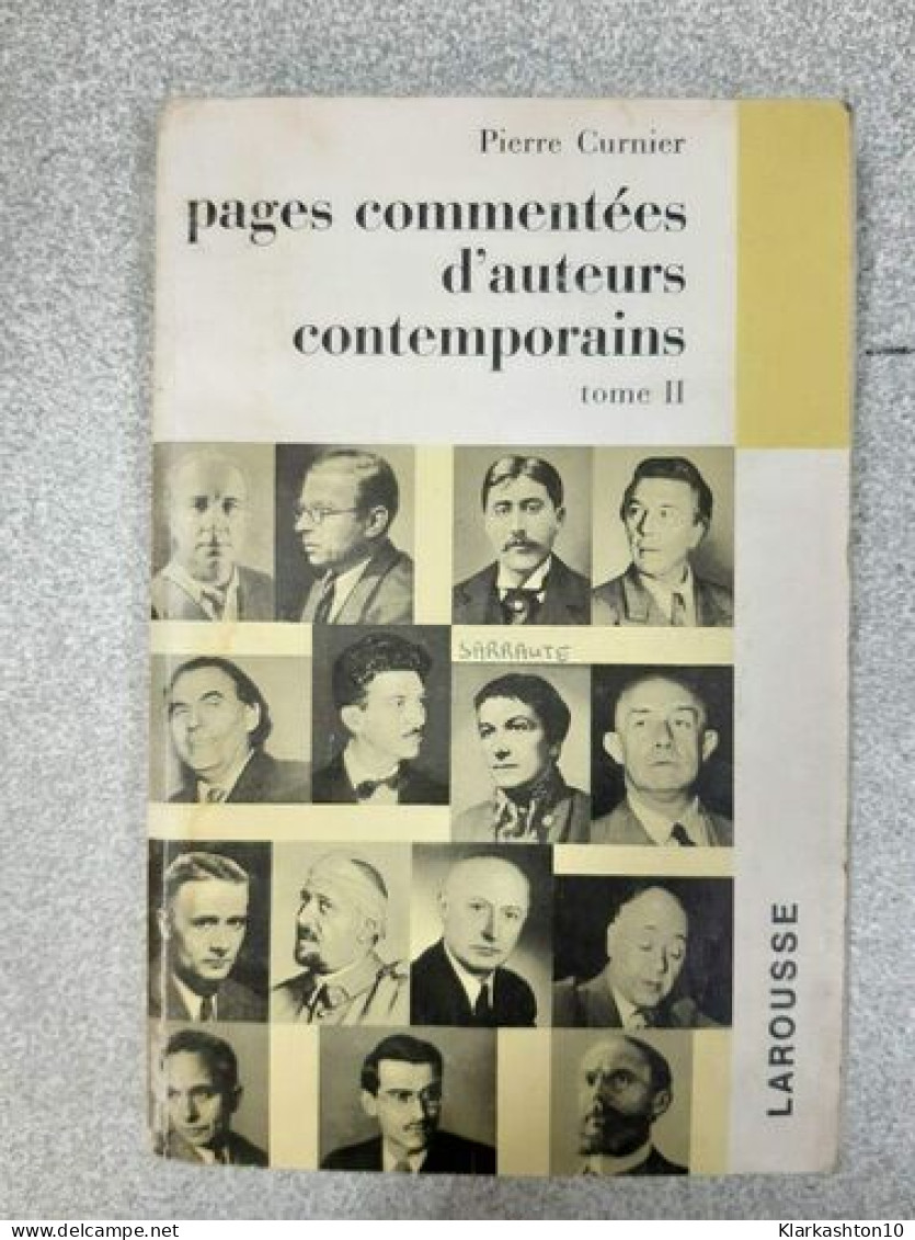 Pages Commentées D'auteurs Contemporains Tome II - Altri & Non Classificati