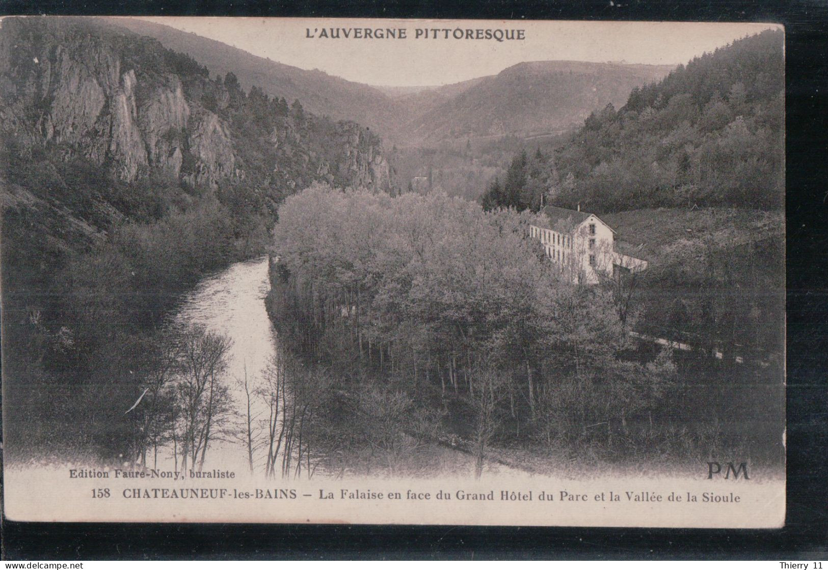 Cpa 63 Châteauneuf Les Bains La Falaise En Face Du Grand Hôtel Du Parc Et La Vallée De La Sioule - Autres & Non Classés