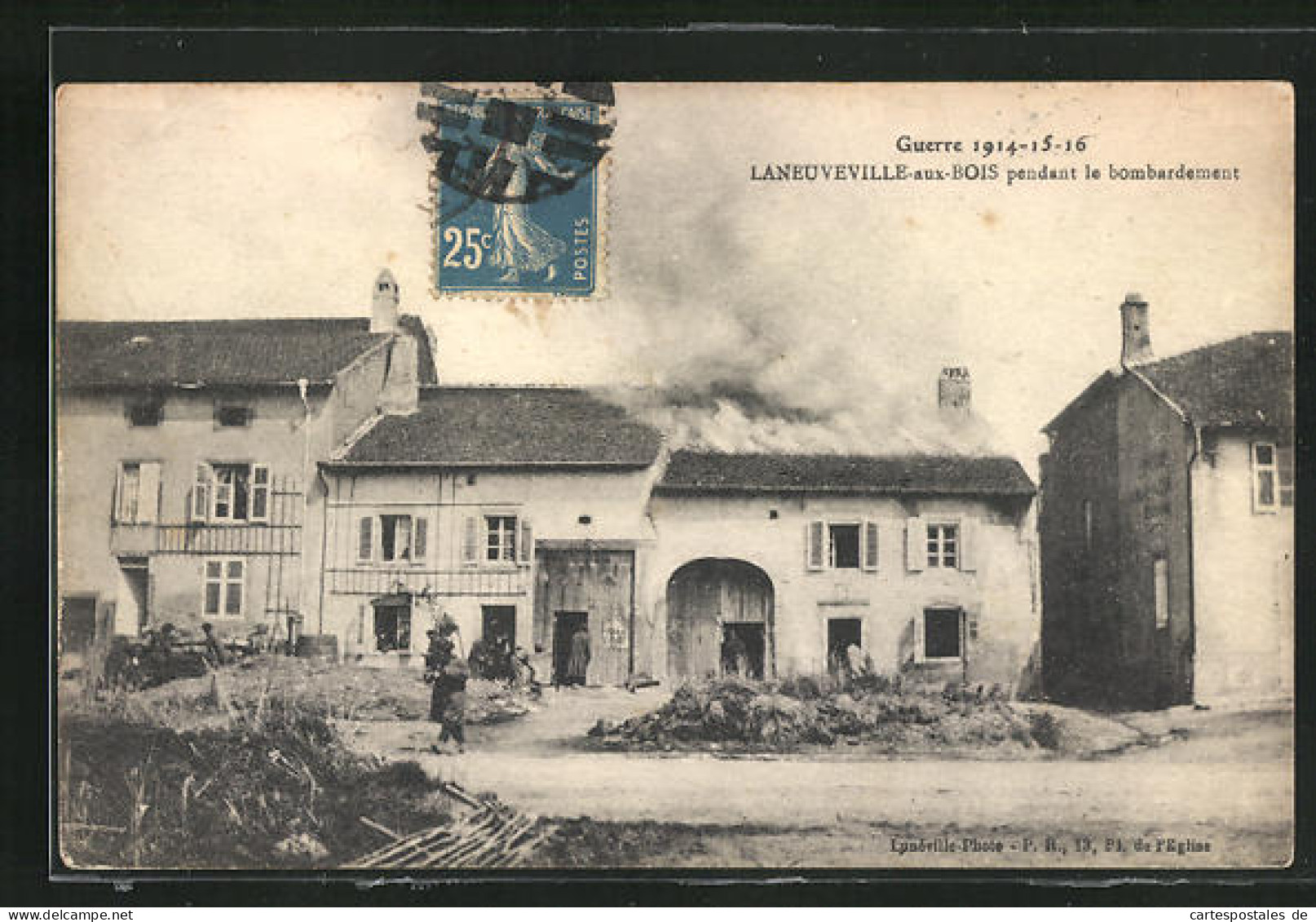 CPA Laneuveville-aux-Bois, Pendant Le Bombardement, In Brand Geschossenes Haus  - Autres & Non Classés