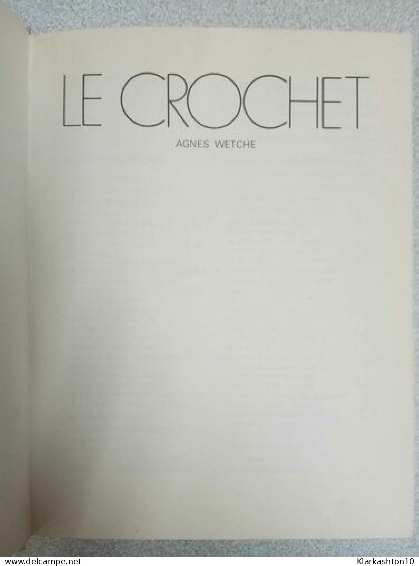 Le Crochet - Andere & Zonder Classificatie