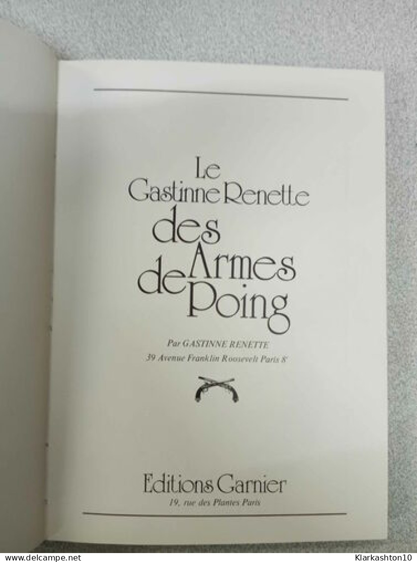 Le Gastinne Renette Des Armes De Poing - Other & Unclassified