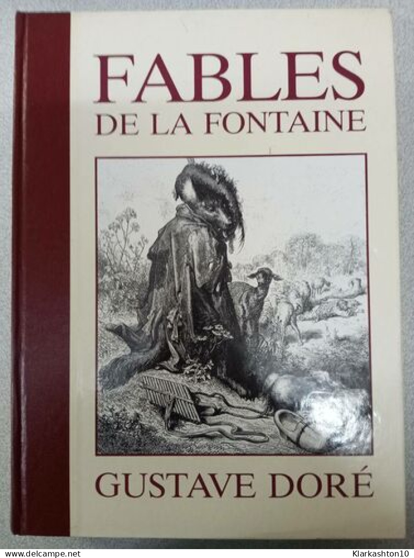 Fables De La Fontaine/ Illustrations Gustave Dore - Altri & Non Classificati