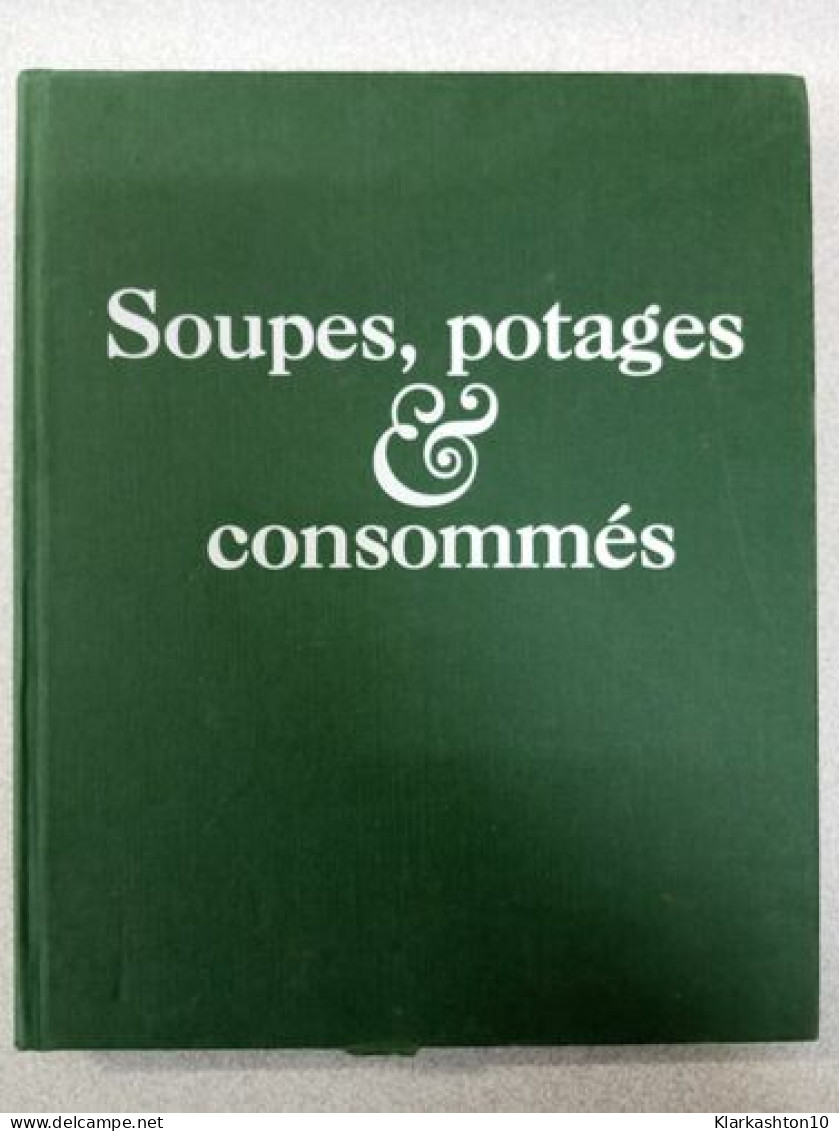 Soupes Potages E Consommés - Other & Unclassified