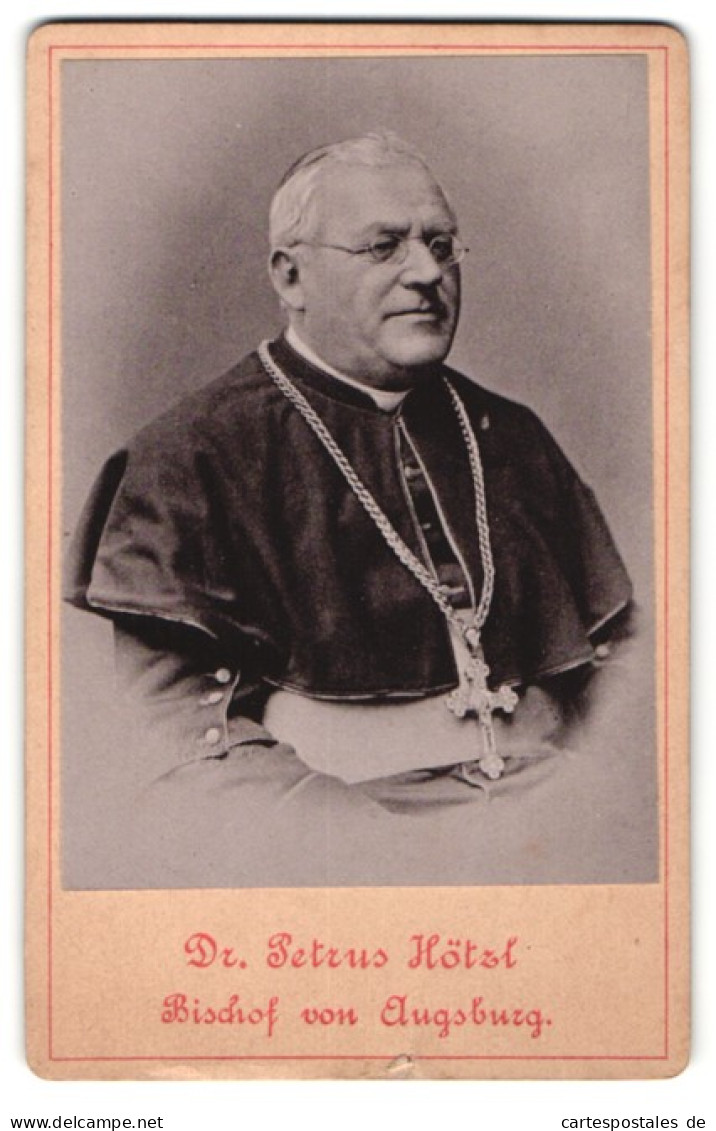 Fotografie Fotograf Und Ort Unbekannt, Portrait Dr. Petrus Hötzl Bischof Von Augsburg  - Berühmtheiten