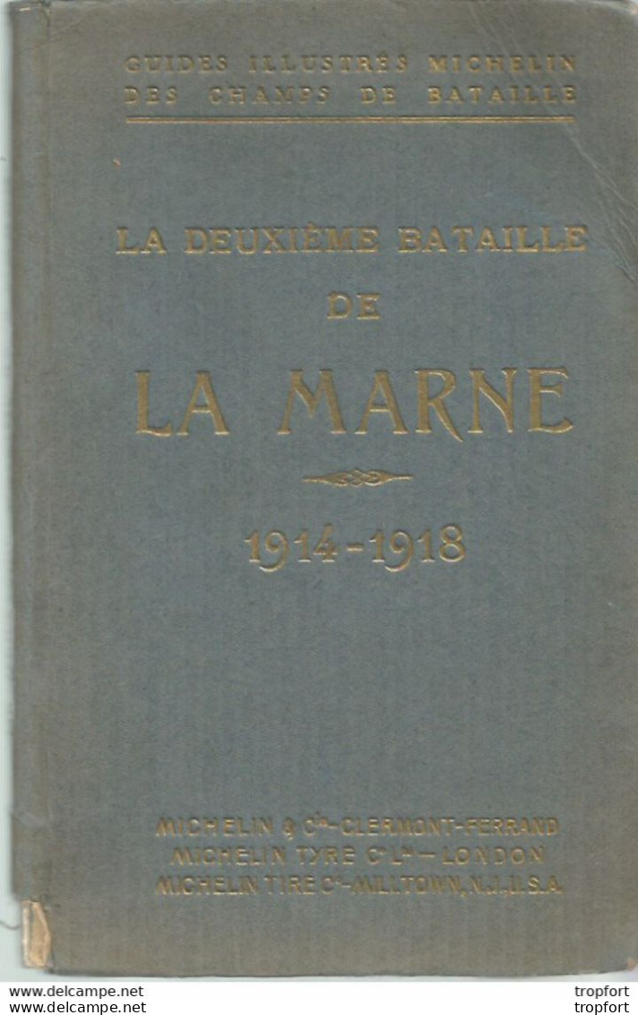 PS / Livret MICHELIN Deuxième BATAILLE DE LA MARNE 1914 1918 Guide Illustré MICHELIN 130 Pages Militaria GUERRE - Publicités