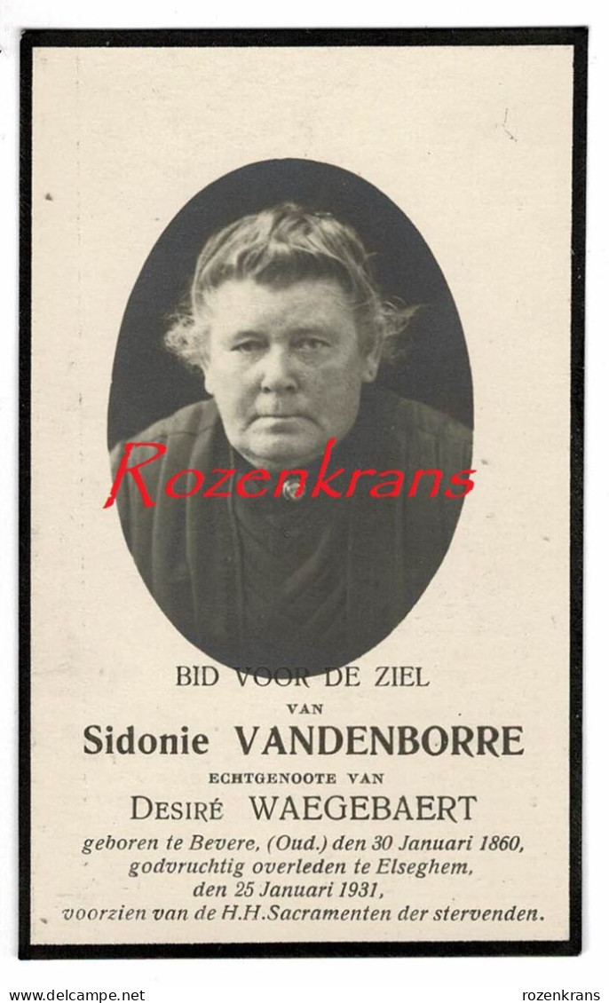 Sidonie Vandenborre Desiré Waegebaert Bevere Beveren Oudenaarde Elsegem Elseghem 1931 Met Foto Bidprentje Doodsprentje - Avvisi Di Necrologio