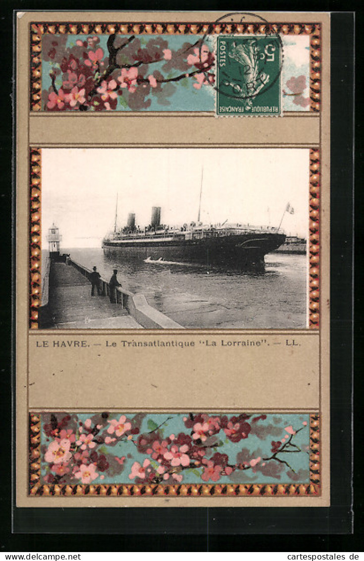 AK Le Havre, Le Transatlantique La Lorraine, Passagierschiff  - Dampfer