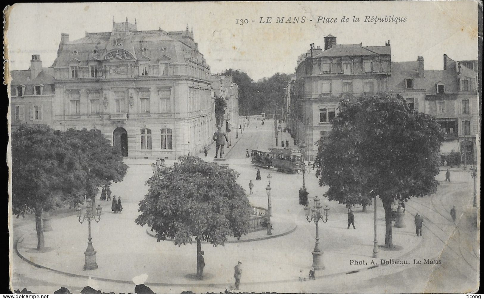 LE MANS SARTHE PLACE DE LA REPUBLIQUE ( TRAMWAY ) FLAMME LE MANS GARE CHEQUES POSTAUX 1922, VOIR LES SCANNERS - Le Mans