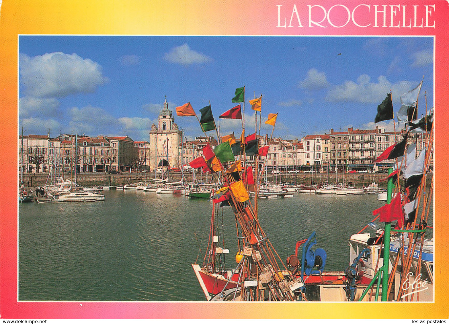 17 LA ROCHELLE LE QUAI VALIN ET LA GROSSE HORLOGE - La Rochelle