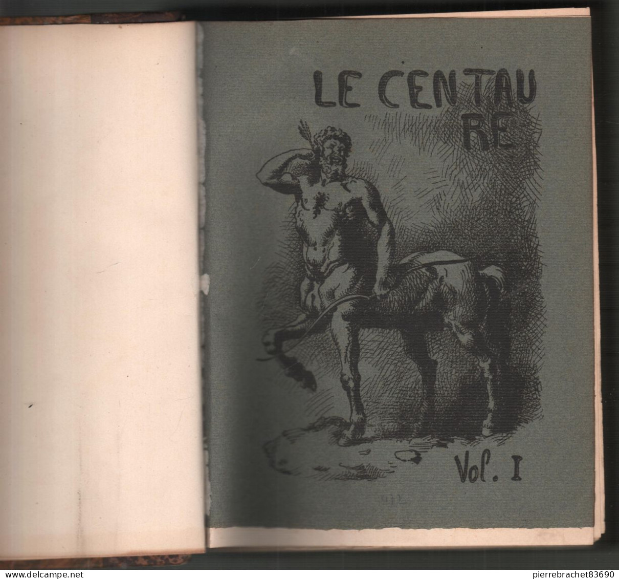 Collectif. Revue Le Centaure. 2 Volumes Reliés En Un Seul. - Non Classés