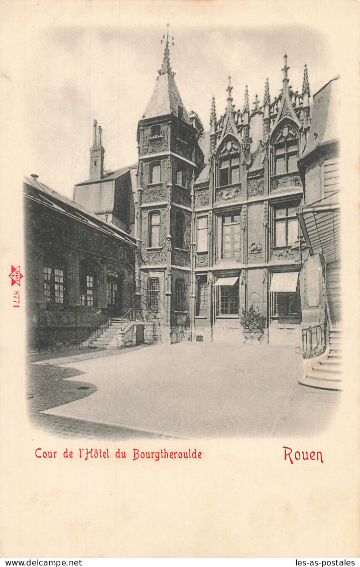 76 ROUEN L HOTEL DU BOURGTHEROULDE - Rouen