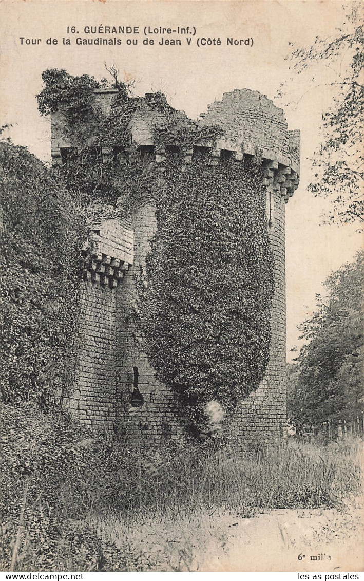 44 GUERANDE LA TOUR DE LA GAUDINALS - Guérande