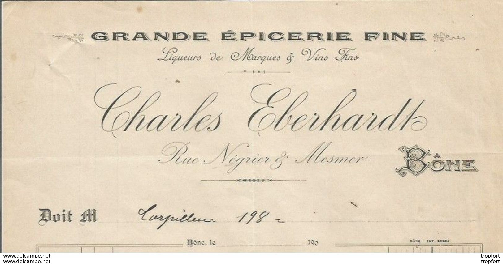 M11 / RARE Facture épicerie Fine ALGERIE BONE 1900 Charles EBERHARDT Rue Negrier Mesmer - Straßenhandel Und Kleingewerbe