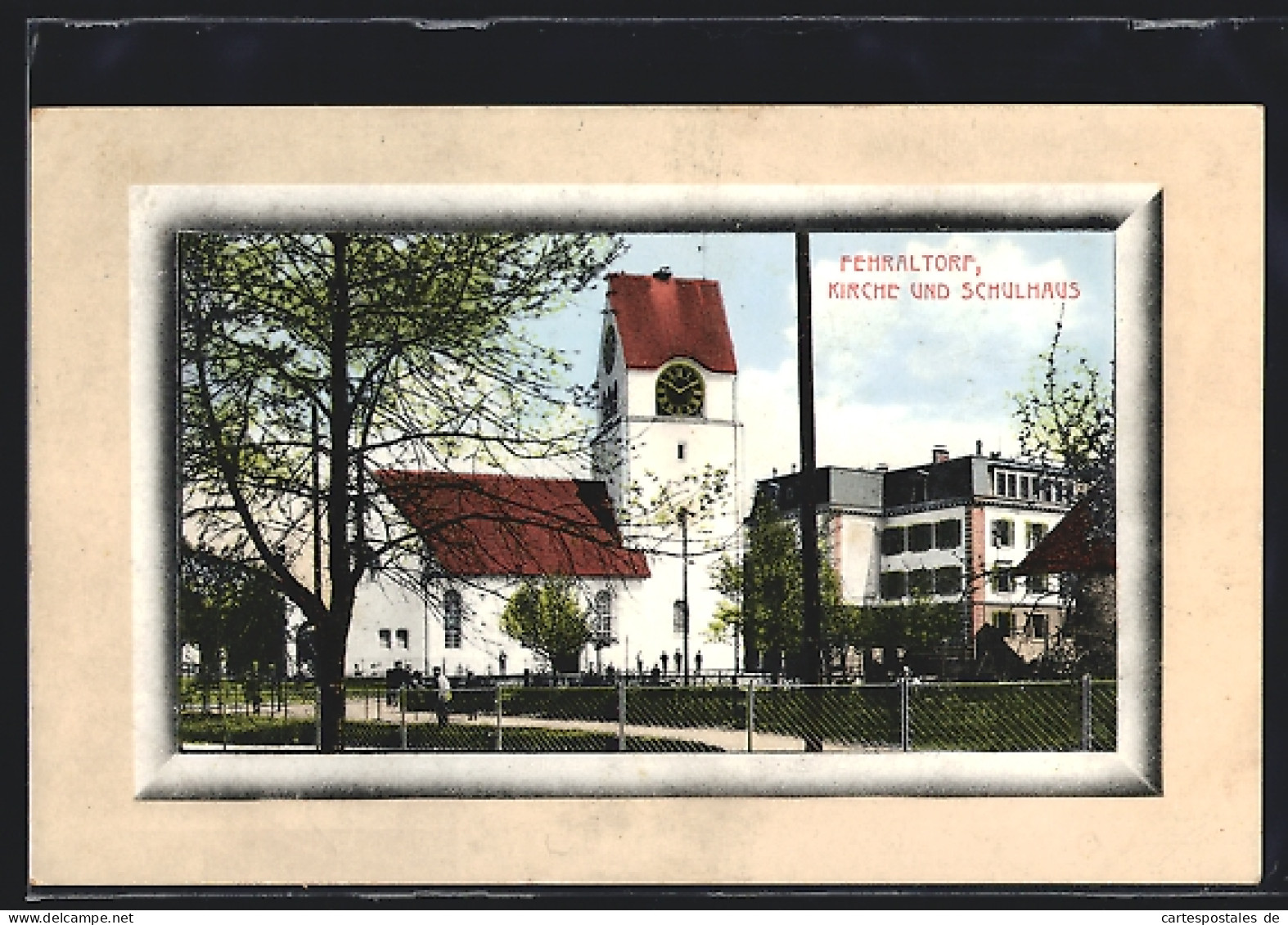 Passepartout-AK Fehraltorf, Kirche Und Schulhaus  - Other & Unclassified