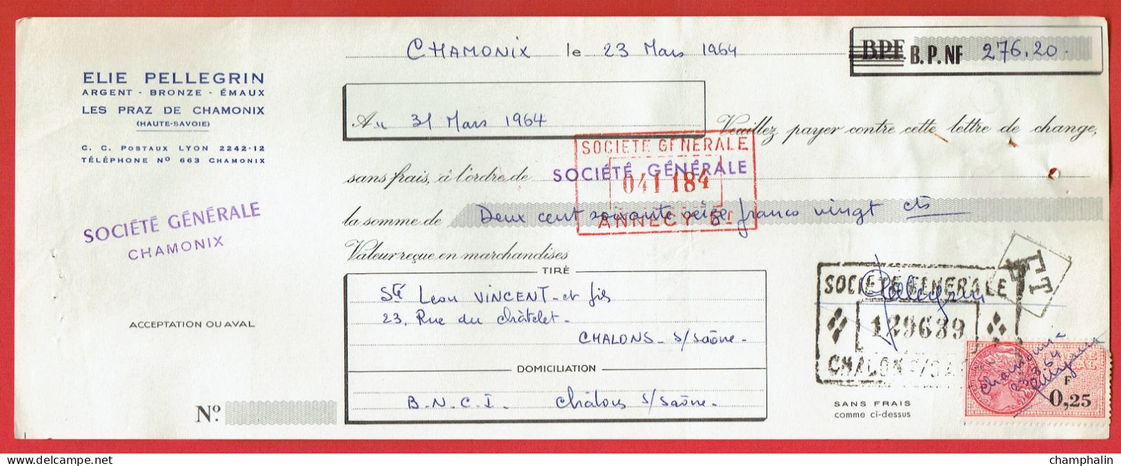 Lettre De Change De Les Praz-de-Chamonix (74) Pour Chalon-sur-Saône (71) - 23 Mars 1964 - Elie Pellegrin Timbre TF N°428 - Bills Of Exchange
