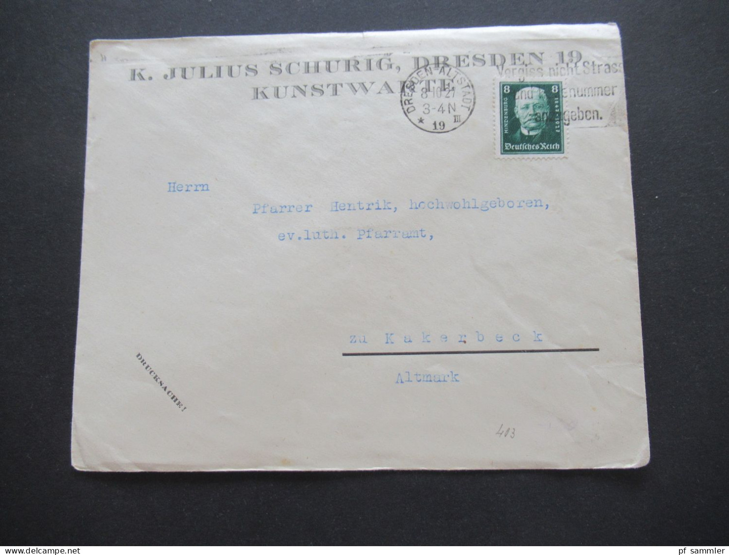 DR 1927 Deutsche Nothilfe Hindenburg Nr.403 EF Umschlag K. Julius Schurig, Dresden 19 Kunstwarte - Kakerbeck Altmark - Briefe U. Dokumente