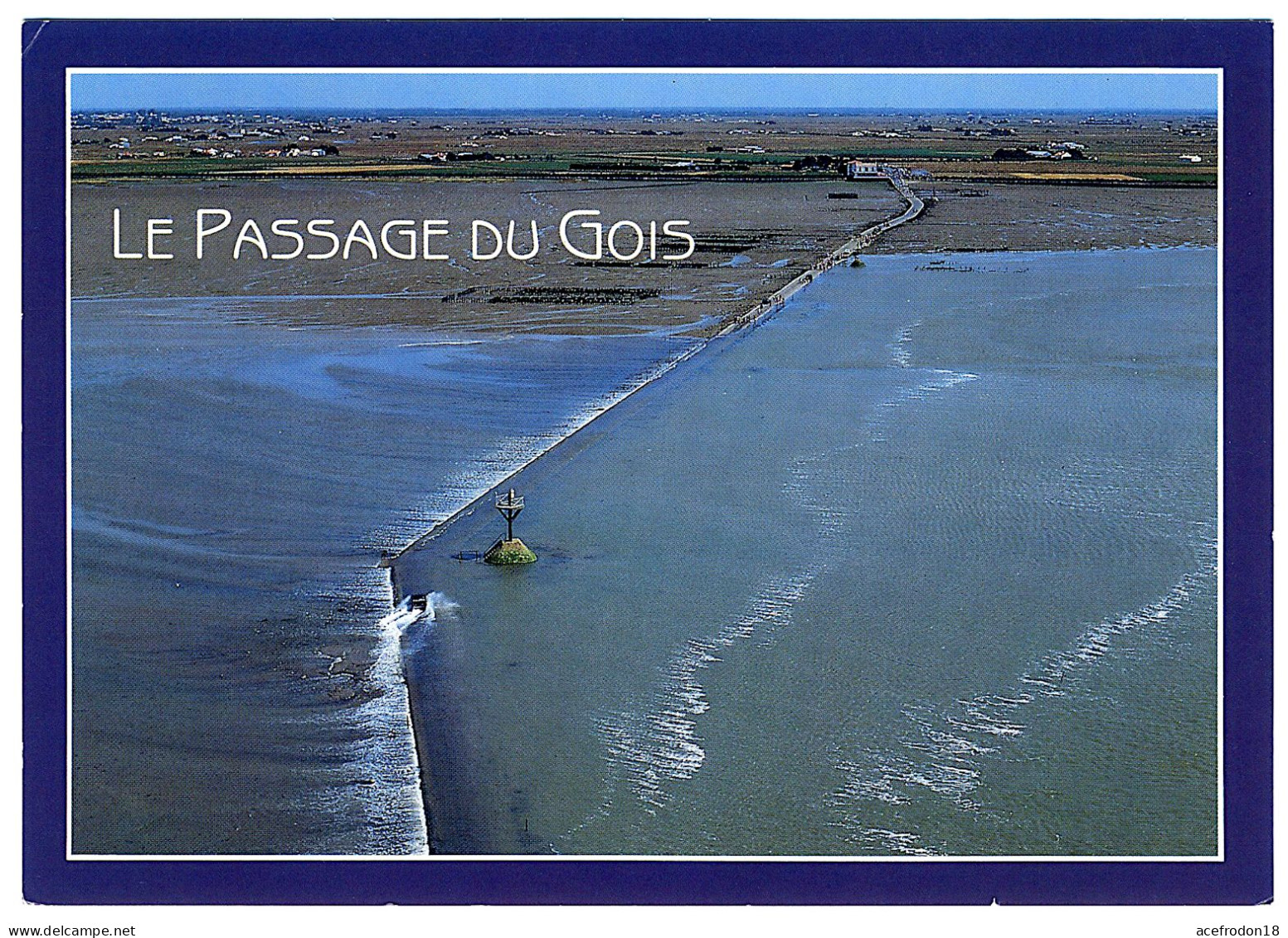 Île De Noirmoutier - Le Passage Du Gois - Ile De Noirmoutier