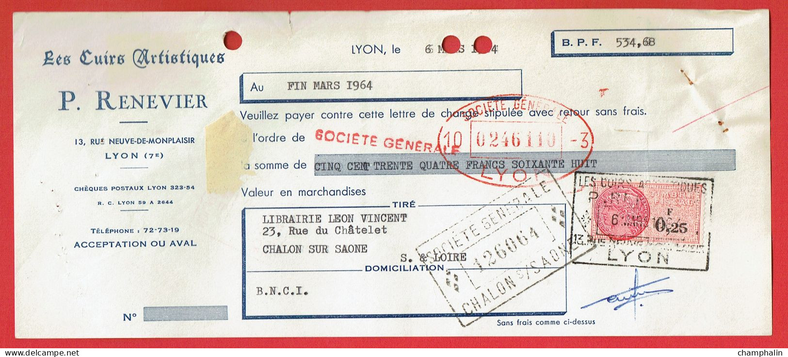 Lettre De Change De Lyon (69) Pour Chalon-sur-Saône (71) - 6 Mars 1964 - Cuirs Artistiques P. Renevier - Timbre TF N°428 - Bills Of Exchange