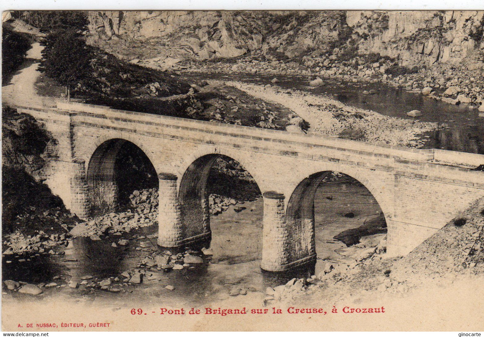 Crozant Pont De Brigand Sur La Creuse - Crozant