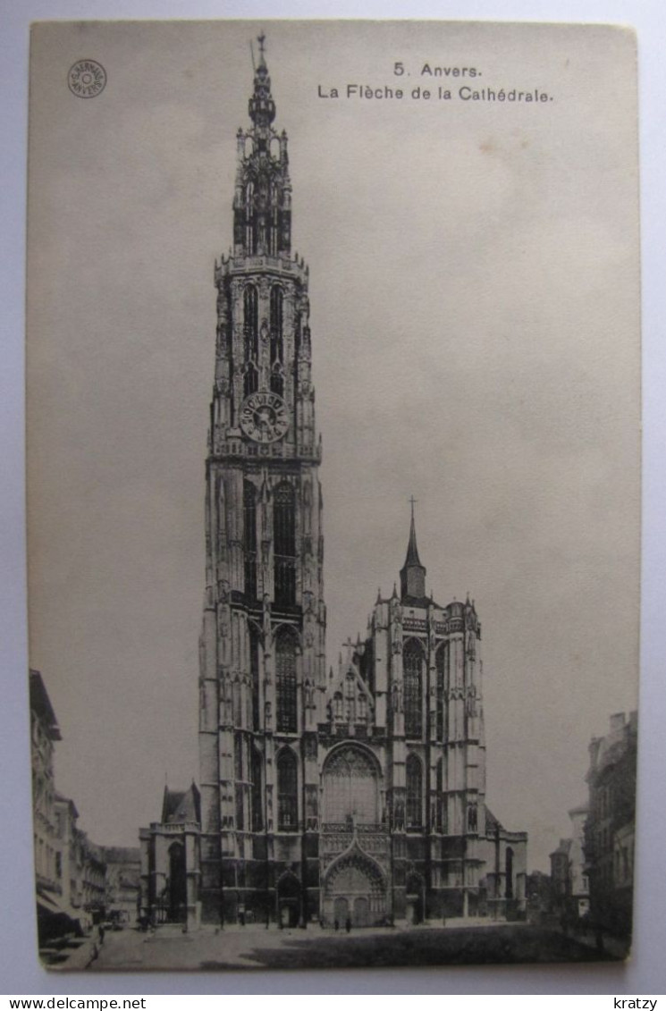 BELGIQUE - ANVERS - ANTWERPEN - La Flèche De La Cathédrale - Antwerpen