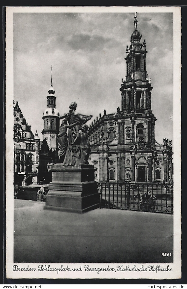 AK Dresden, Schlossplatz Und Georgentor, Katholische Hofkirche  - Dresden