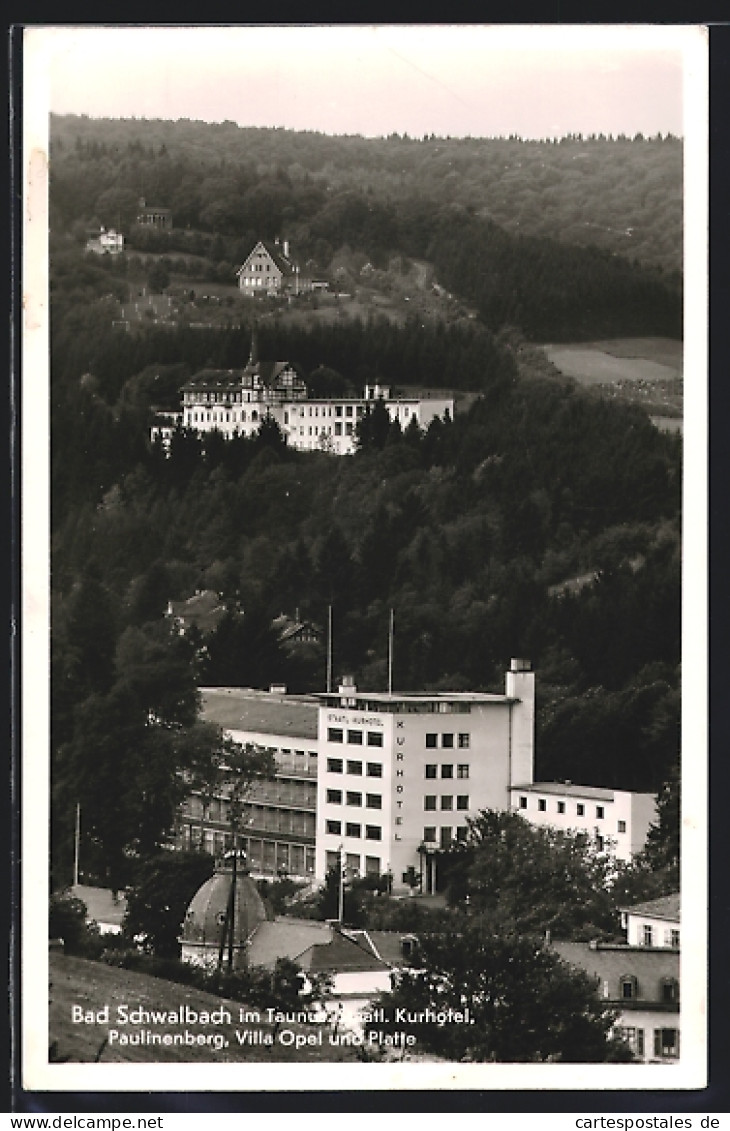 AK Bad Schwalbach Im Taunus, Staatl. Kurhotel, Pailinenberg, Villa Opel Und Platte  - Taunus