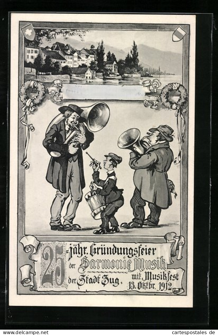 AK Zug, 25 Jährige Gründungsfeier Der Harmonie Musik Mit Musikfest 13.10.1912  - Altri & Non Classificati