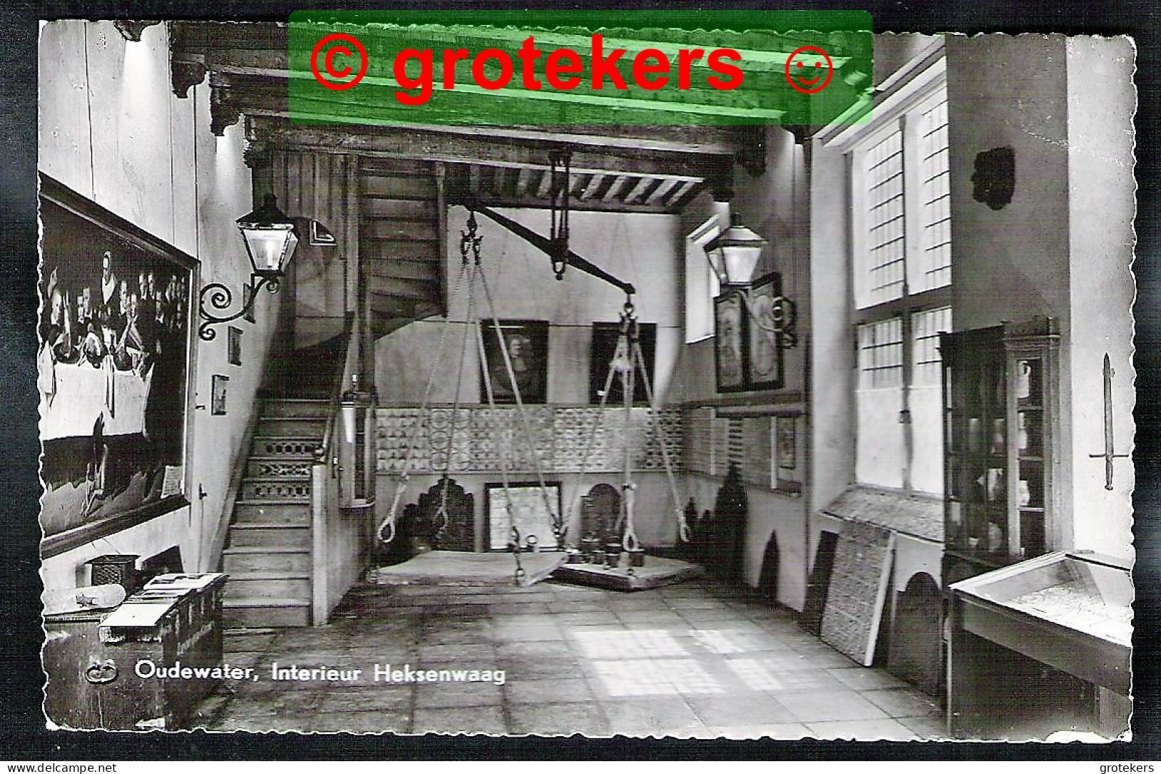 OUDEWATER Heksenwaag Interieur Ca 1960 - Sonstige & Ohne Zuordnung