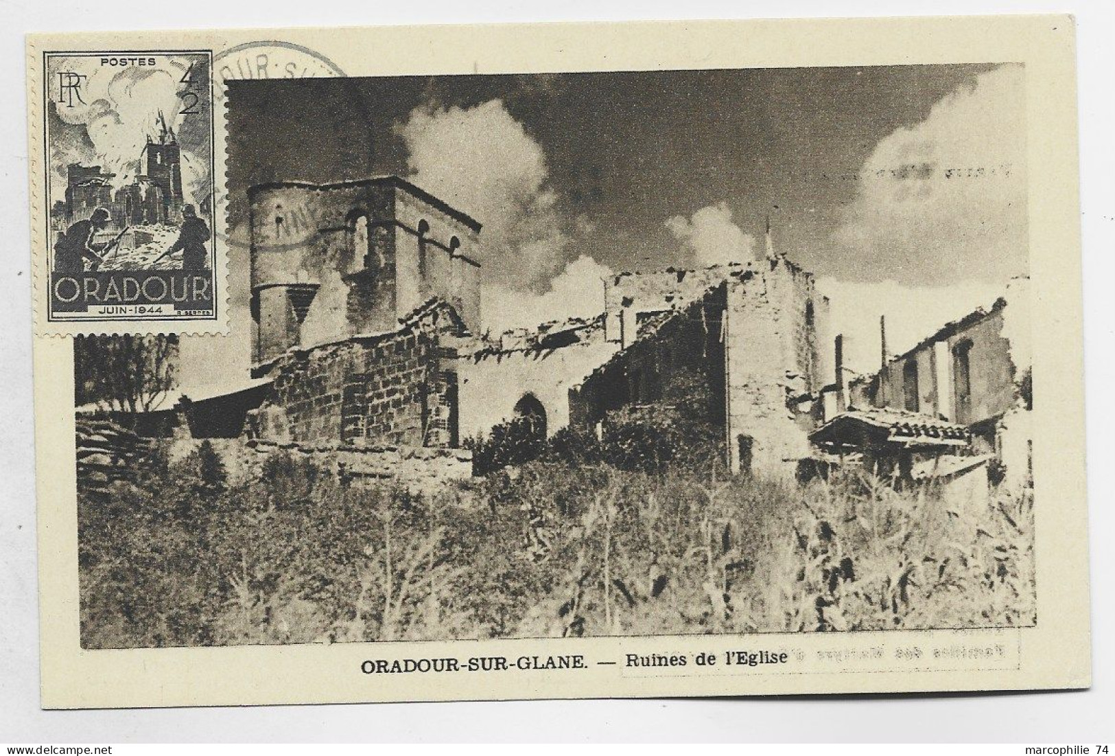 FRANCE SURTAXE 4FR ORADOUR  SUR GLANE HTE VIENNE 1946 CARTE MAXIMUM RUINES DE L'EGLISE - 1940-1949