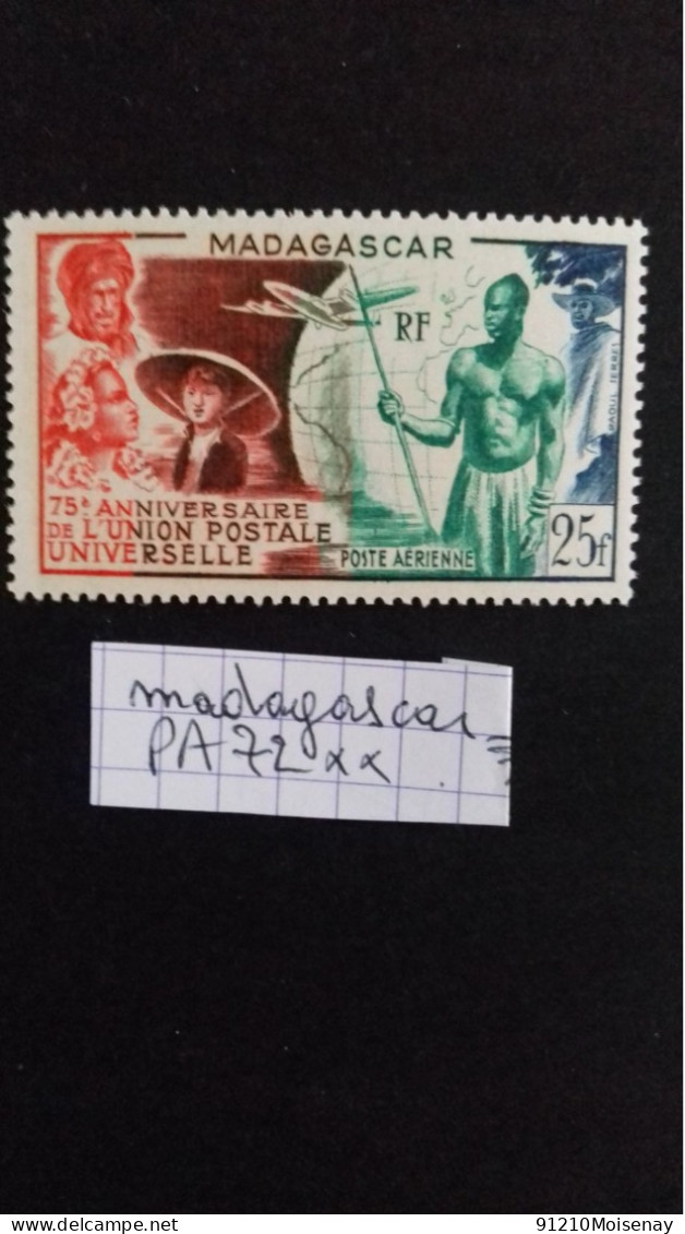 MADAGASCAR   75ème Anniversaire De L'U.P.U.   PA 72** - Luchtpost