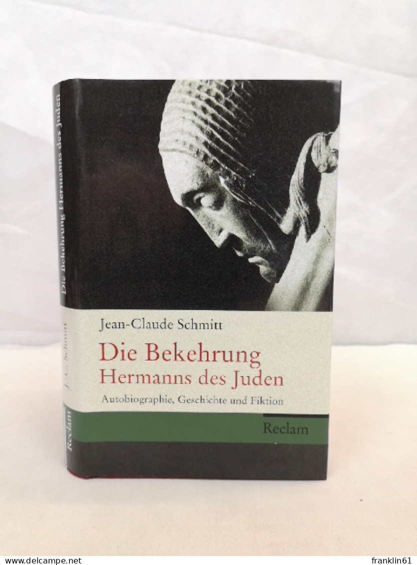 Die Bekehrung Hermanns Des Juden.  Autobiographie, Geschichte Und Fiktion. - 4. 1789-1914