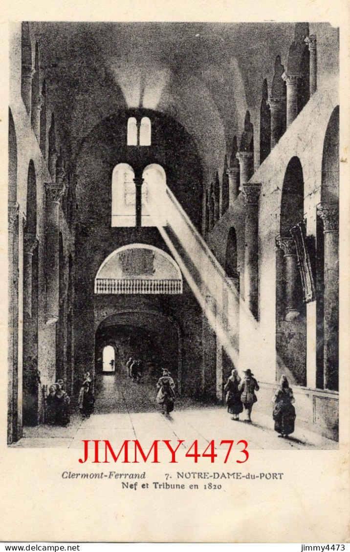 CPA - Clermont-Ferrand - NOTRE-DAME-du-PORT - Nef Et Tribune En 1820 - N° 7 - Phot. J. Bienaimé  Reims - Clermont Ferrand