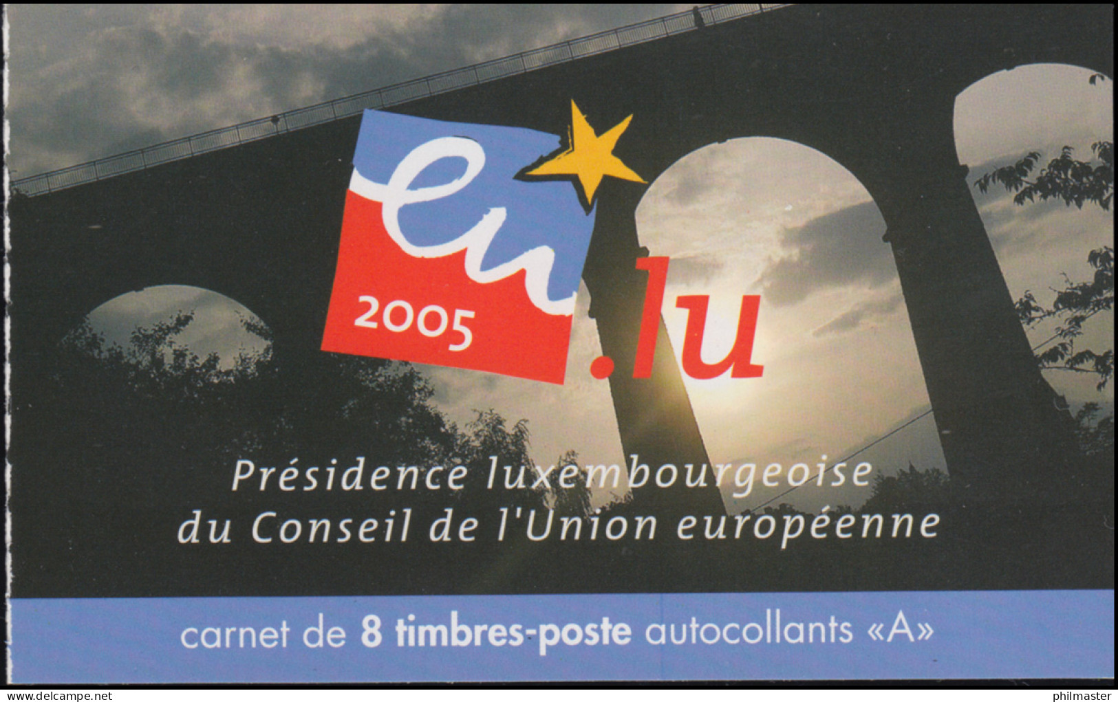 Luxemburg-Markenheftchen 1659-1162 Europäische Union 2005, Selbstklebend, ** - Postzegelboekjes