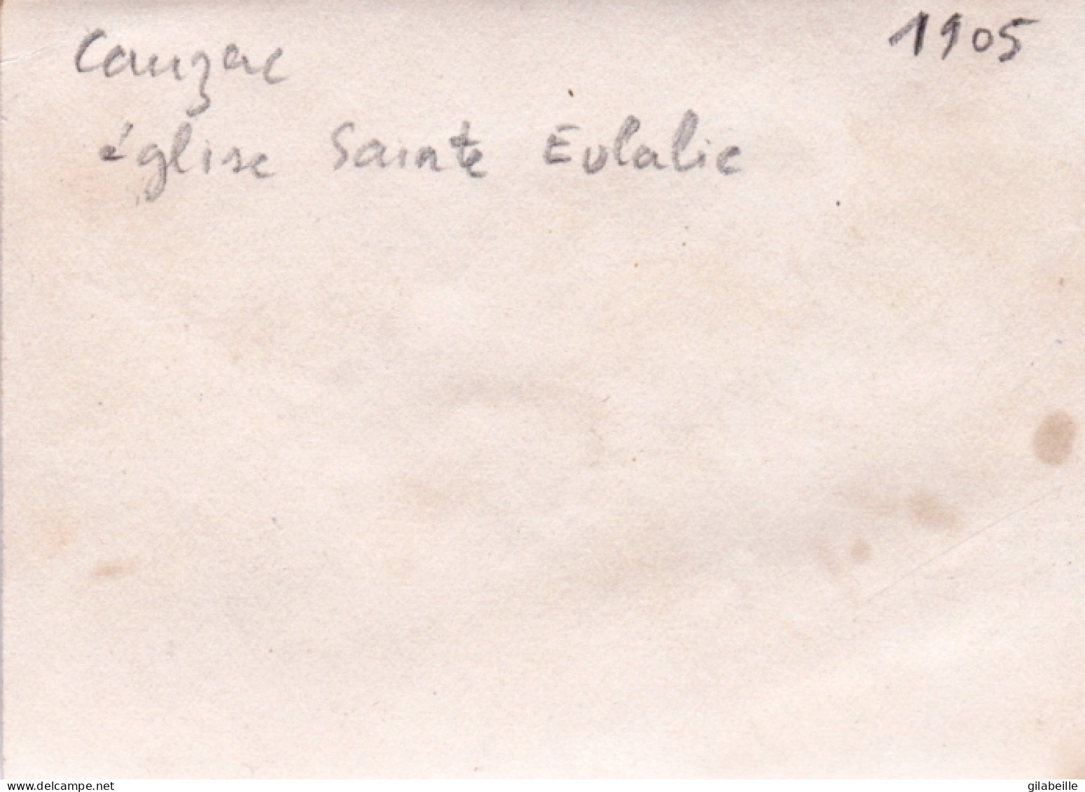 Photo Originale - Année 1905 - CAUZAC ( Lot Et Garonne ) L'église Sainte Eulalie - Lugares