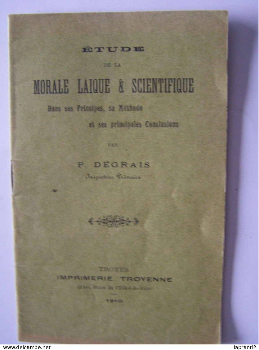 ETUDE DE LA MORALE LAIQUE ET SCIENTIFIQUE DANS SES PRINCIPES, SA METHODE ET SES PRINCIPALES CONCLUSIONS. - Otros & Sin Clasificación