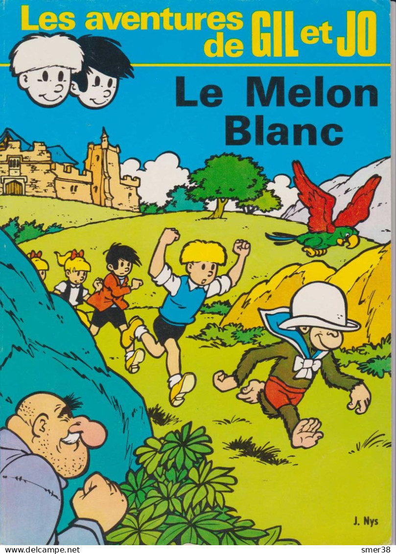 GIL Et JO, "Le Melon Blanc" - J. Nys - Andere & Zonder Classificatie