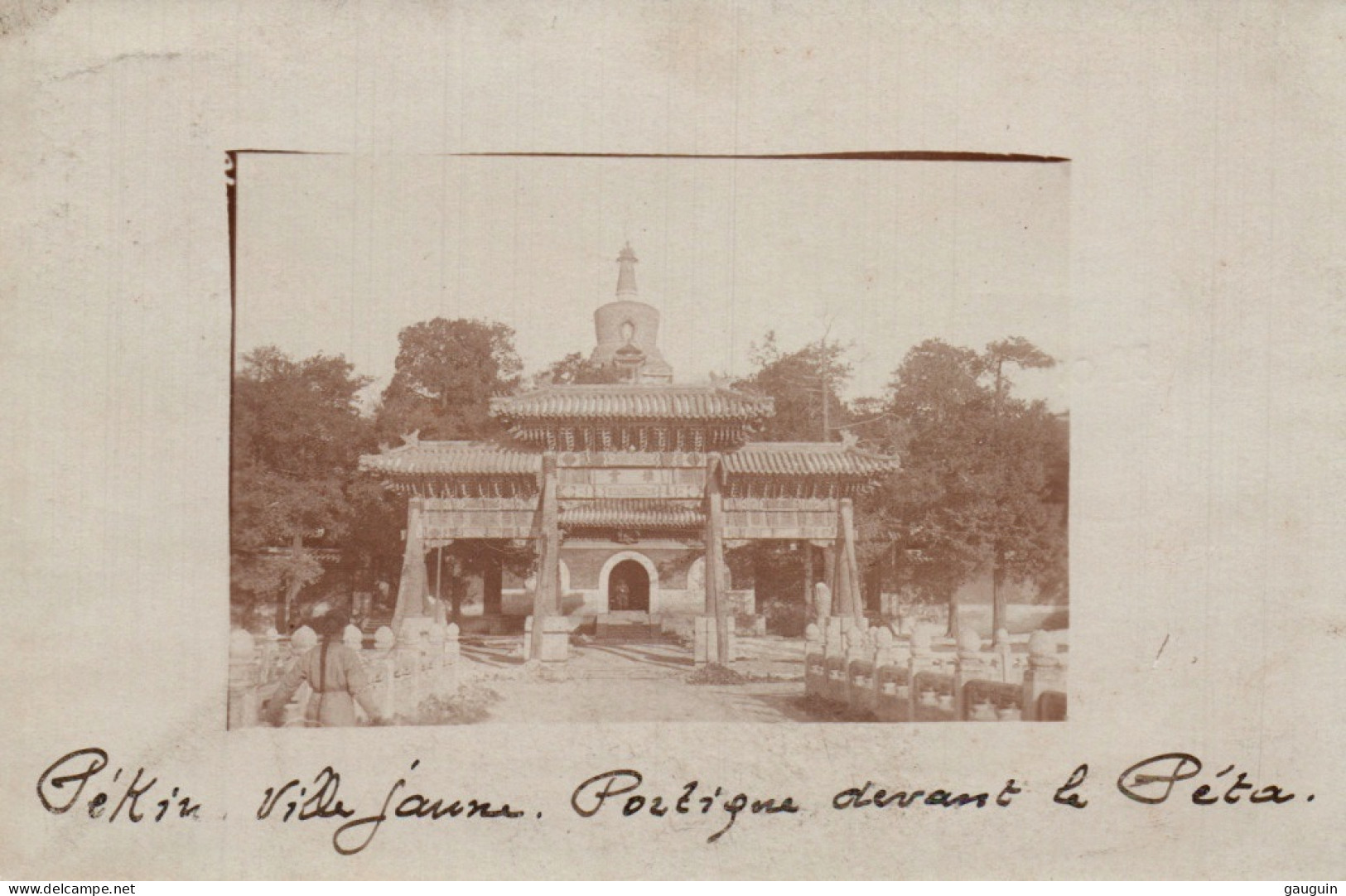 Carte-PHOTO - PÉKIN - Porte Du Palais De L'Empereur - Légende "Ville Jaune Portique Devant Le Péta " - China